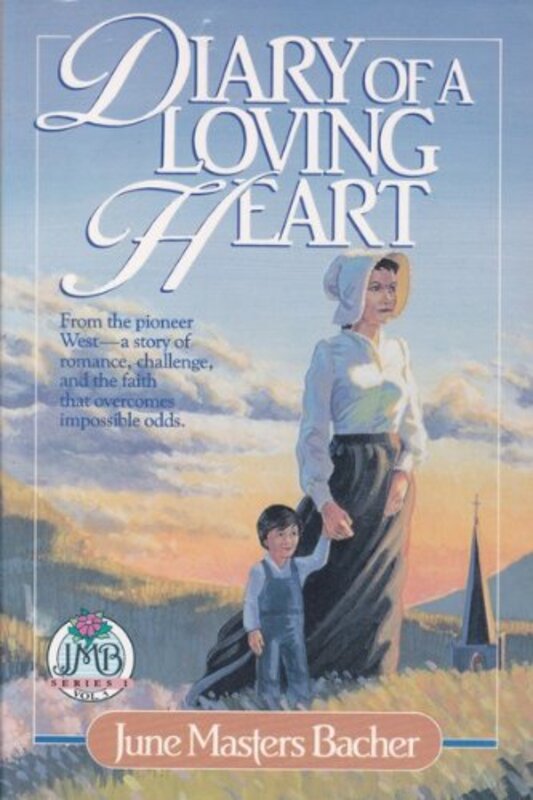 Book cover for "Diary Of A Loving Heart" by June Masters Bacher