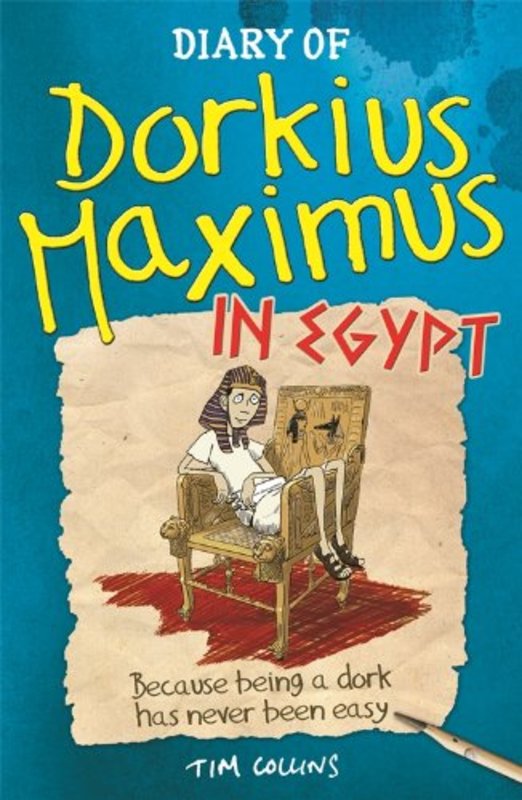 Book cover for "Diary of Dorkius Maximus in Egypt" by Tim Collins