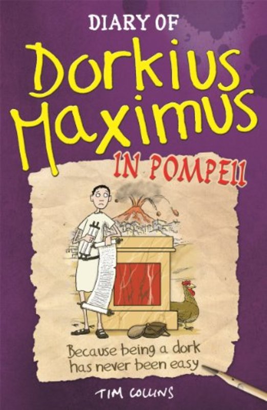 Book cover for "Diary of Dorkius Maximus in Pompeii" by Tim Collins