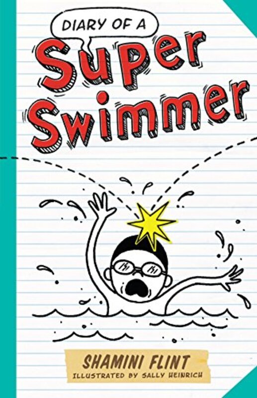 Book cover for "Diary of a Super Swimmer" by Shamini Flint
