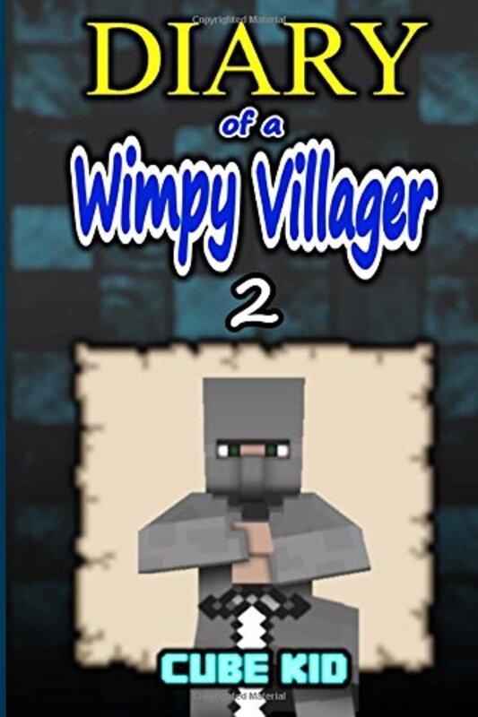 Book cover for "Diary of a Wimpy Villager #2" by Cube Kid