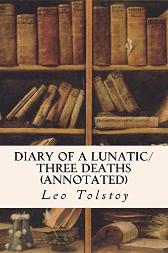 Book cover for "Diary of a Lunatic/Three Deaths" by Leo Tolstoy