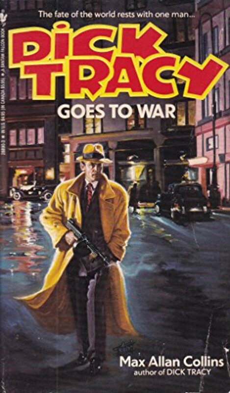 Book cover for "Dick Tracy Goes to War" by Max Allan Collins