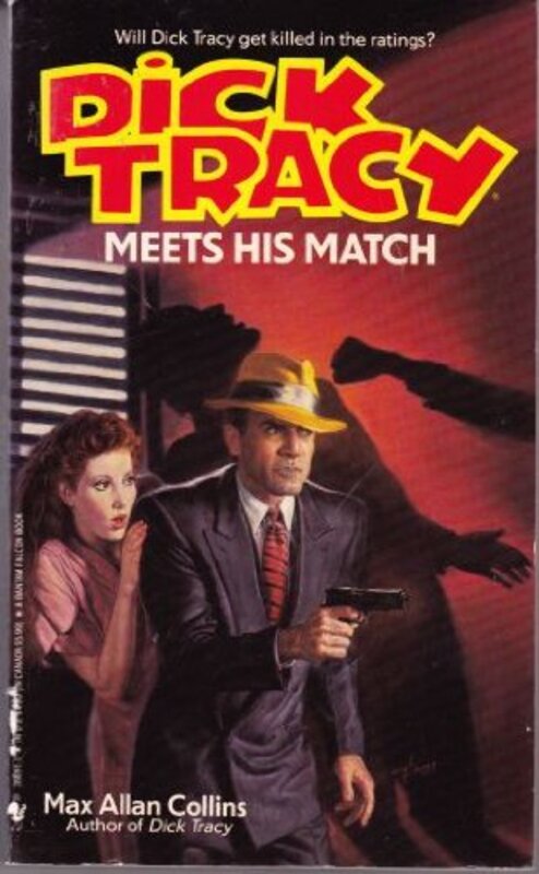 Book cover for "Dick Tracy Meets His Match" by Max Allan Collins