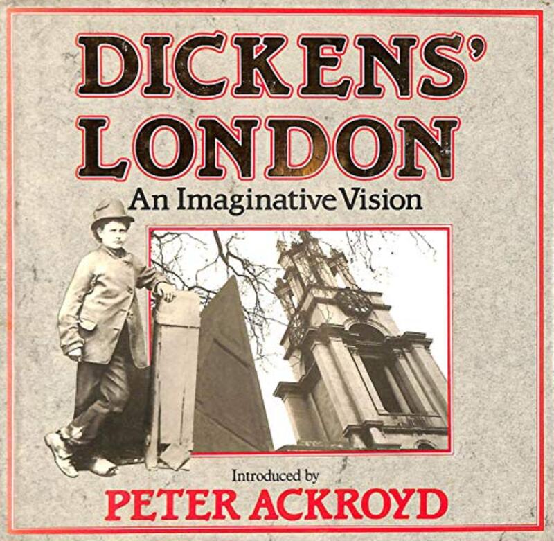 Book cover for "Dickens' London" by Peter Ackroyd