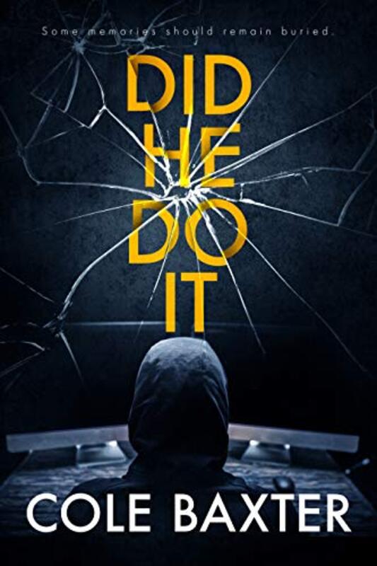 Book cover for "Did He Do It" by Cole Baxter