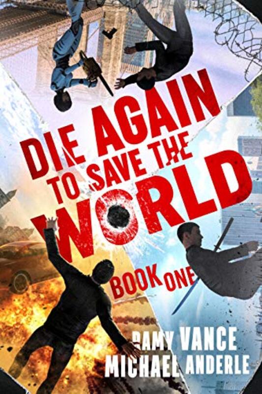 Book cover for "Die Again to Save the World" by RE Vance
