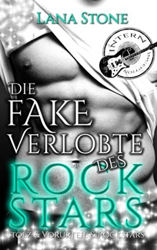 Book cover for "Die Fake Verlobte des Rockstars" by Lana Stone