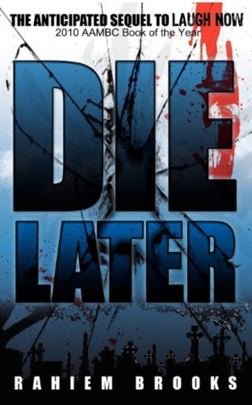 Book cover for "Die Later" by Raheim Brooks