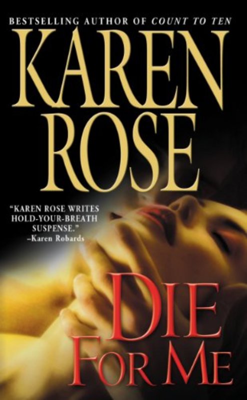 Book cover for "Die for Me" by Karen Rose