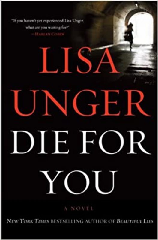 Book cover for "Die for You" by Lisa Unger