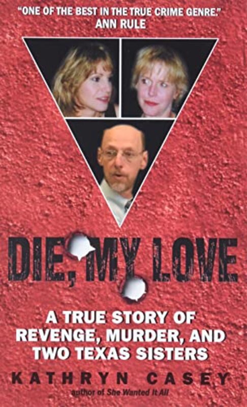 Book cover for "Die, My Love" by Kathryn Casey