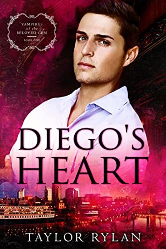 Book cover for "Diego's Heart" by Taylor Rylan