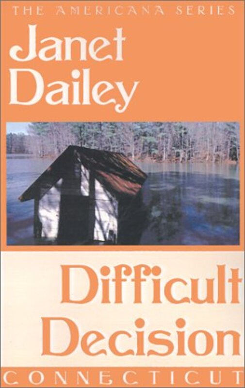 Book cover for "Difficult Decision: Connecticut" by Janet Dailey