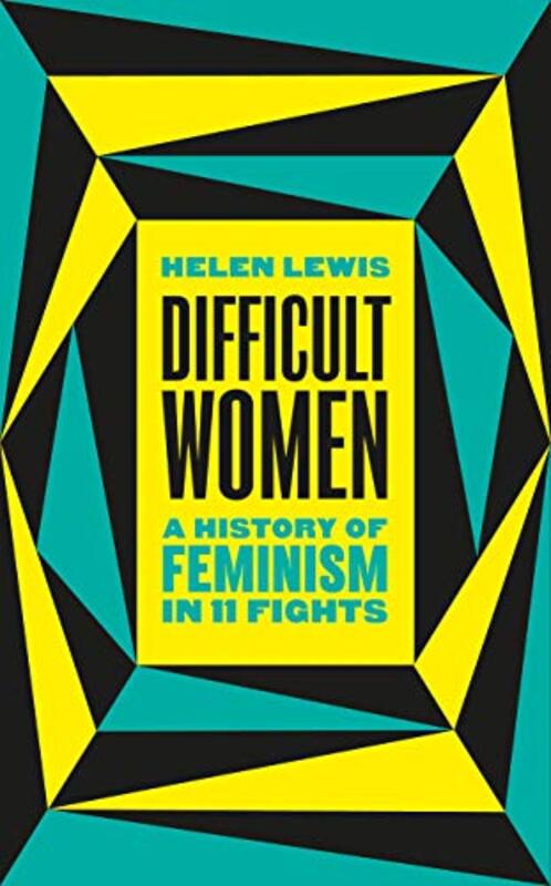 Book cover for "Difficult Women" by Helen Lewis
