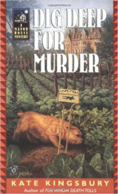Book cover for "Dig Deep for Murder" by Kate Kingsbury