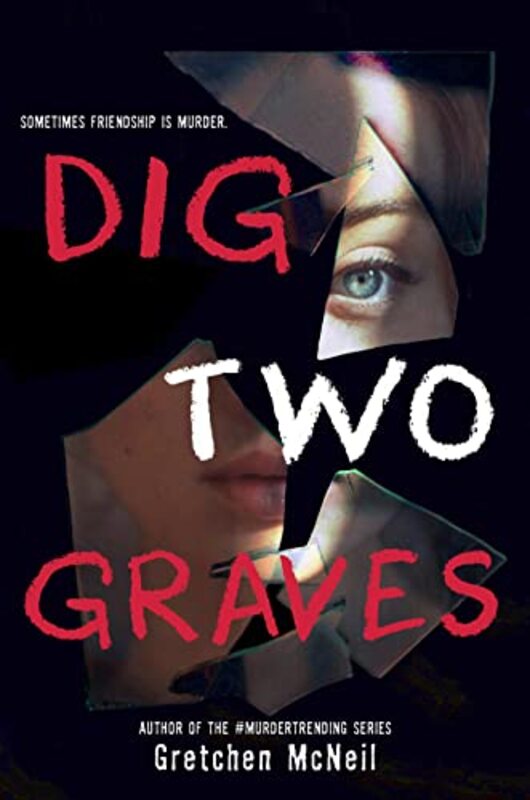 Book cover for "Dig Two Graves" by Gretchen McNeil