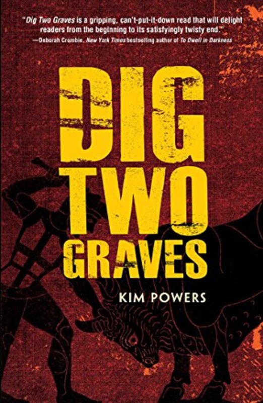 Book cover for "Dig Two Graves" by Kim Powers
