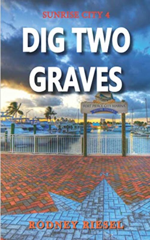 Book cover for "Dig Two Graves" by Rodney Riesel
