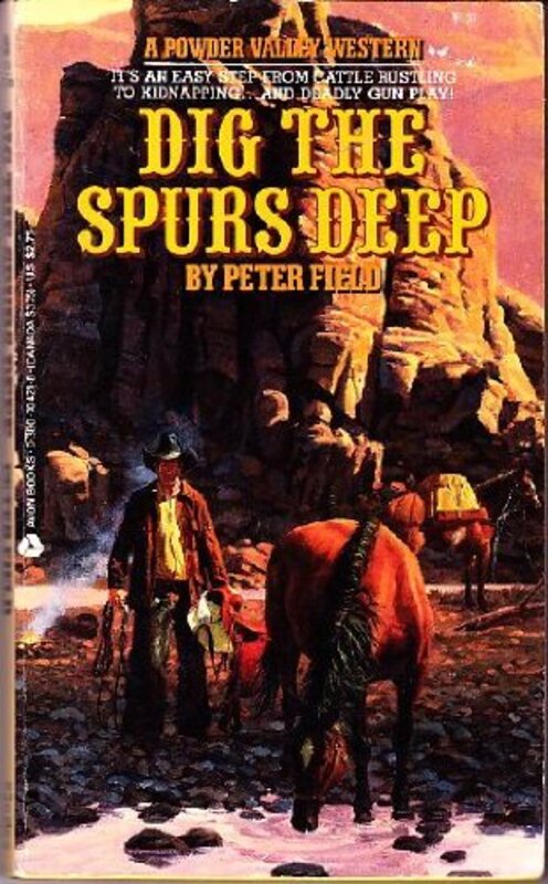 Book cover for "Dig the Spurs Deep" by Davis Dresser