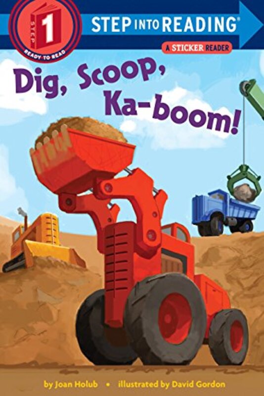 Book cover for "Dig, Scoop, Ka-boom!" by Joan Holub