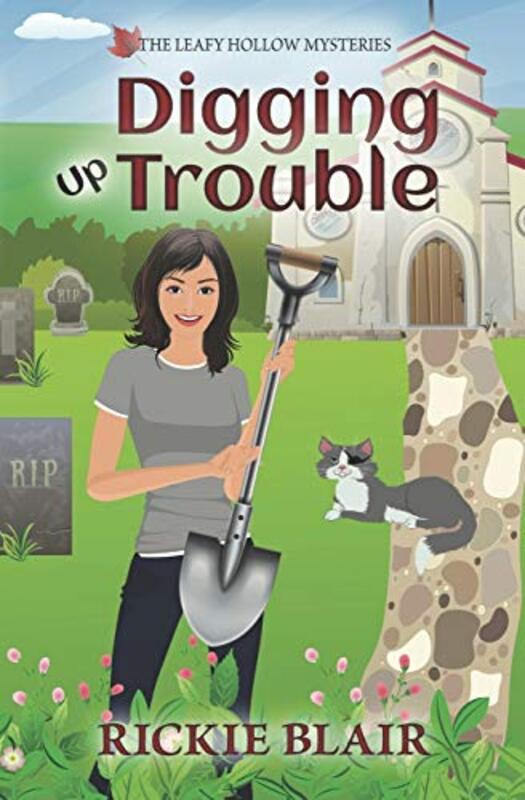 Book cover for "Digging Up Trouble" by Rickie Blair