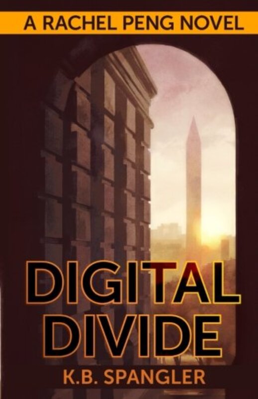 Book cover for "Digital Divide" by KB Spangler