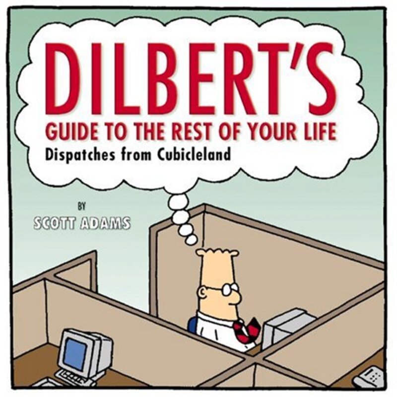 Book cover for "Dilbert's Guide To The Rest Of Your Life"