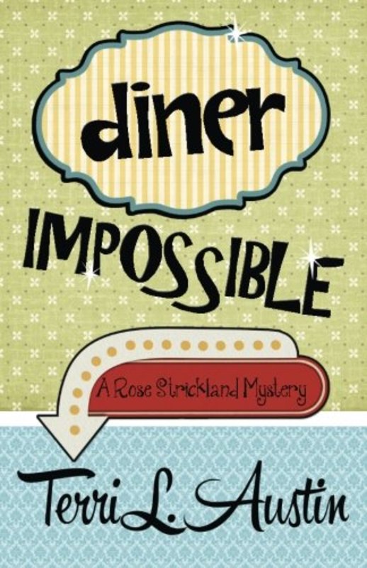 Book cover for "Diner Impossible" by Terri L Austin