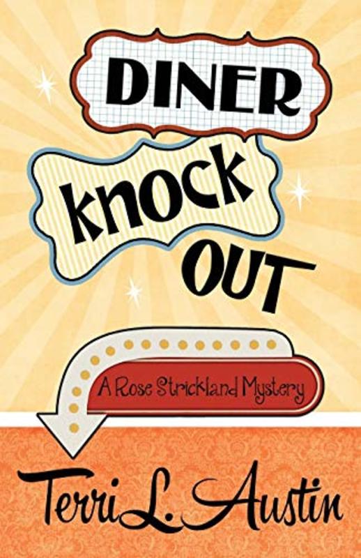Book cover for "Diner Knock Out" by Terri L Austin