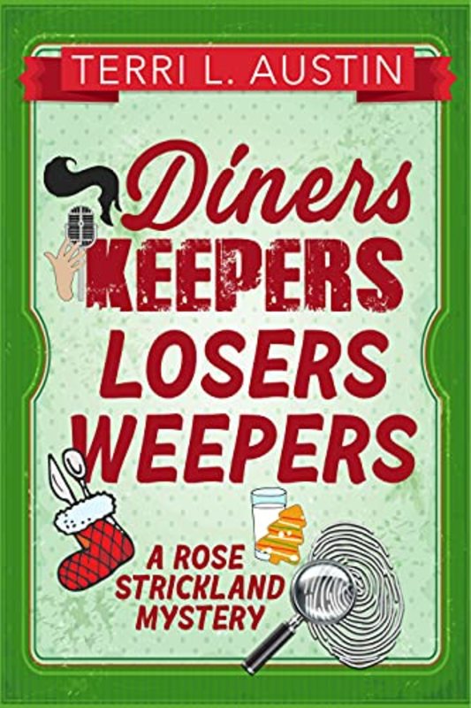 Book cover for "Diners Keepers, Losers Weepers" by Terri L Austin