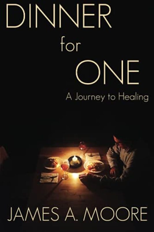 Book cover for "Dinner for One" by James A Moore