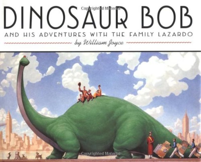 Book cover for "Dinosaur Bob and His Adventures with the Family Lazardo" by William Joyce