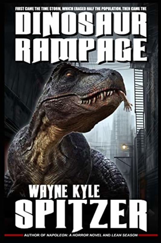 Book cover for "Dinosaur Rampage" by Wayne Kyle Spitzer