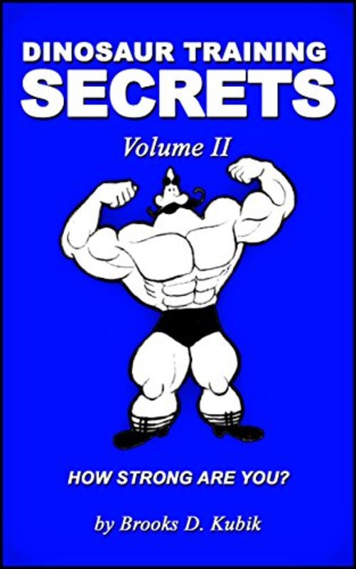 Book cover for "Dinosaur Training Secrets: Volume II" by Brooks D. Kubik