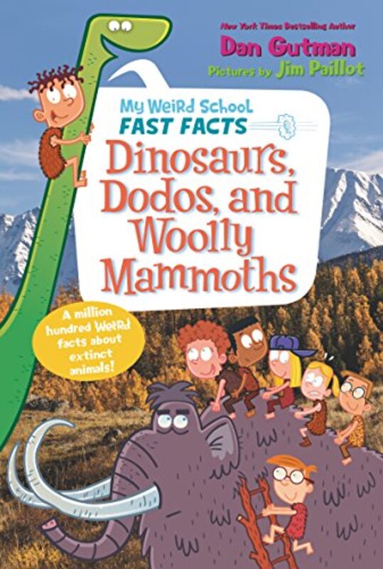 Book cover for "Dinosaurs, Dodos, and Woolly Mammoths" by Dan Gutman