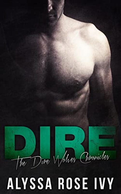 Book cover for "Dire" by Alyssa Rose Ivy