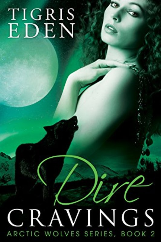 Book cover for "Dire Cravings" by Tigris Eden
