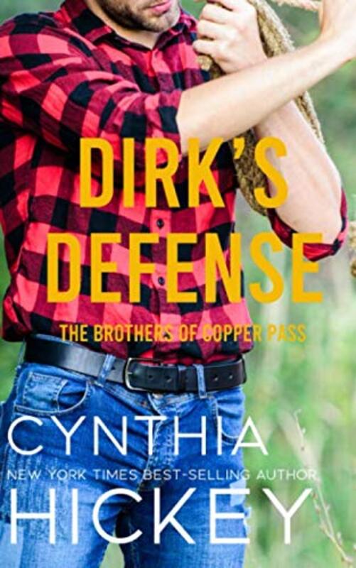 Book cover for "Dirk's Defense" by Cynthia Hickey