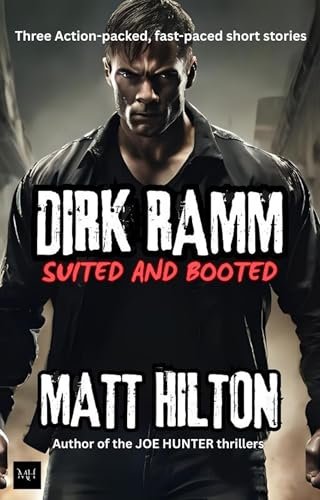Book cover for "Dirk Ramm: Suited and Booted" by Matt Hilton