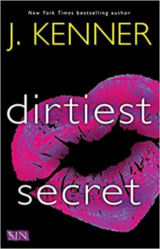 Book cover for "Dirtiest Secret" by J Kenner