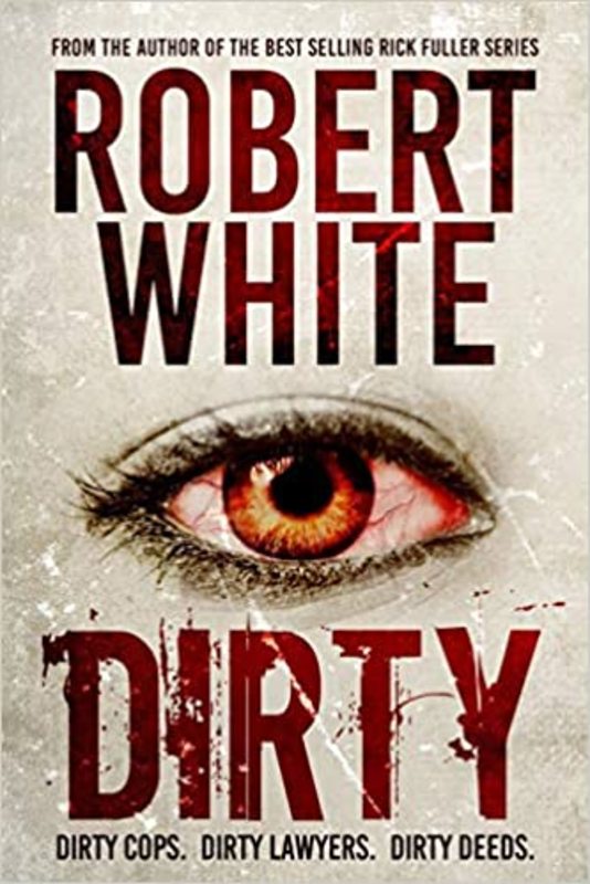 Book cover for "Dirty" by Robert White