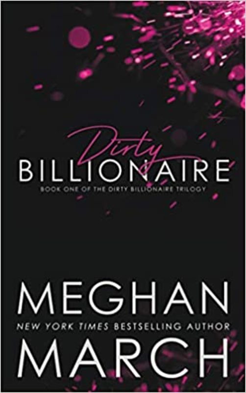 Book cover for "Dirty Billionaire" by Meghan March