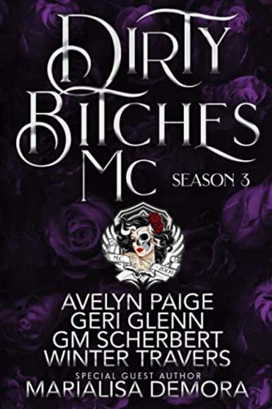 Book cover for "Dirty Bitches MC: Season 3" by Winter Travers