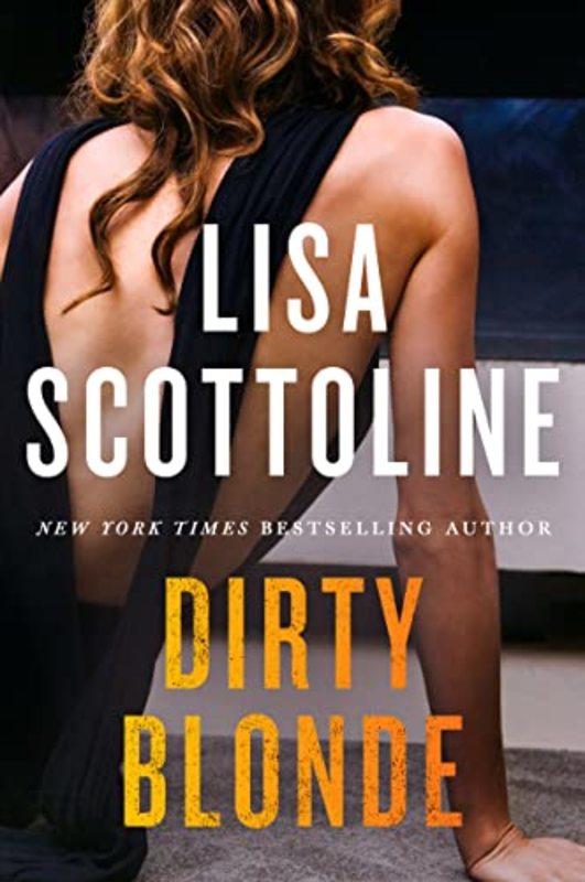 Book cover for "Dirty Blonde" by Lisa Scottoline
