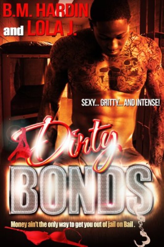 Book cover for "Dirty Bonds" by BM Hardin