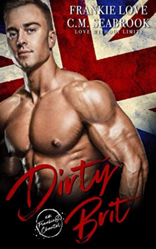 Book cover for "Dirty Brit" by Frankie Love