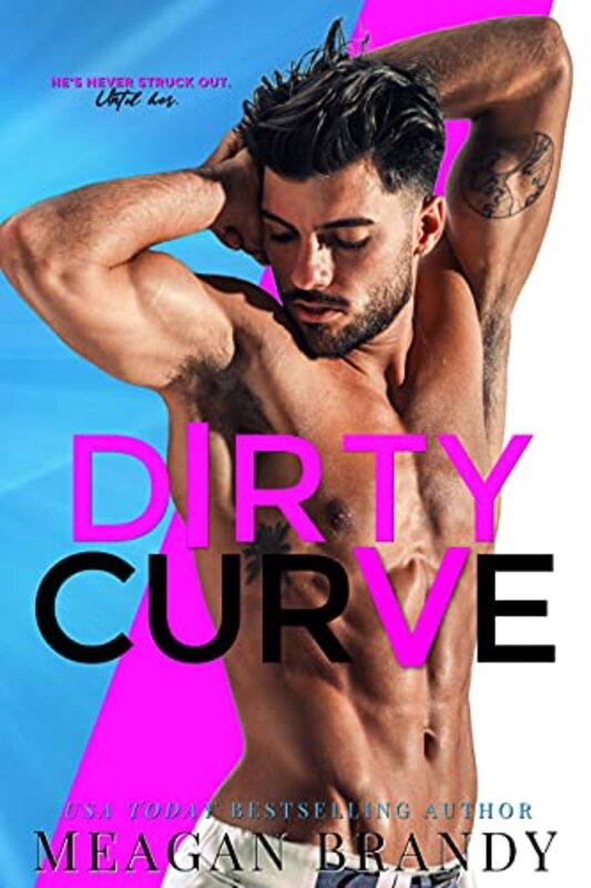 Book cover for "Dirty Curve" by Meagan Brandy