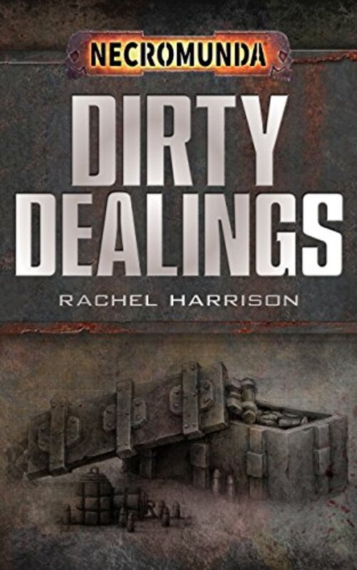 Book cover for "Dirty Dealings" by Rachel Harrison