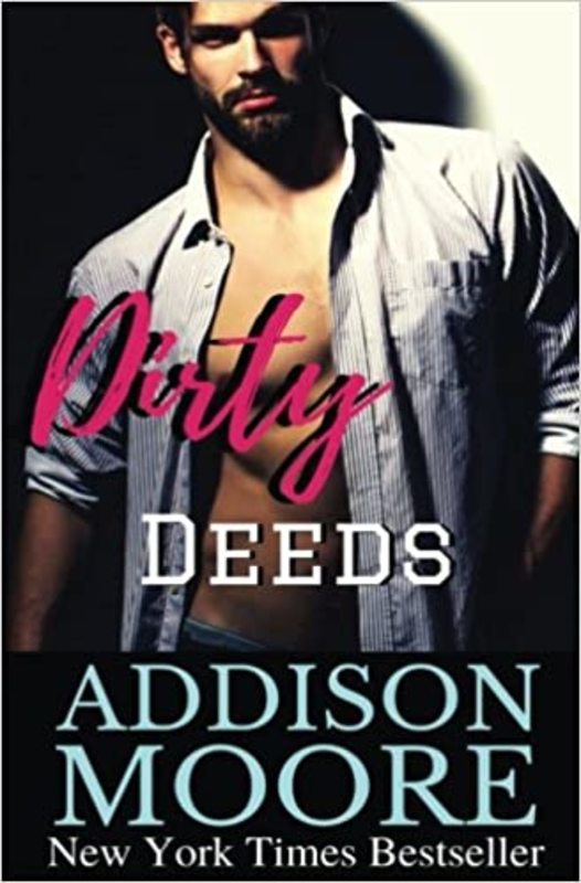 Book cover for "Dirty Deeds" by Addison Moore